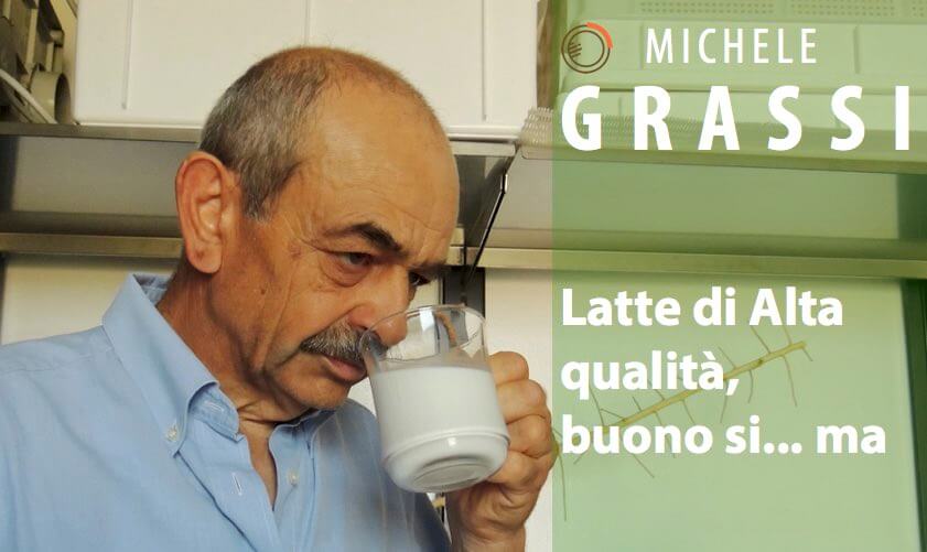 Latte di Alta qualità, buono si… ma